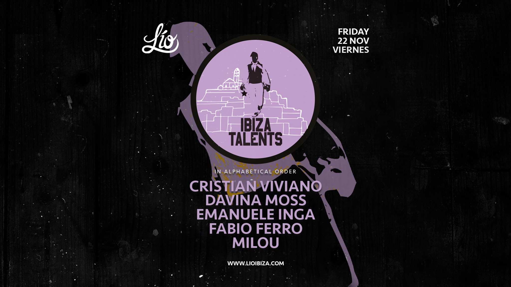 Ibiza Talents at Lìo presents: Cristian Viviano, Davina Moss, Emanuele Inga, Fabio Ferro, Milou!