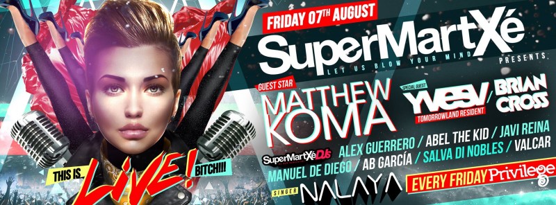 supermartxe-ibiza-2015-This-is-Live-Bitch-800x296