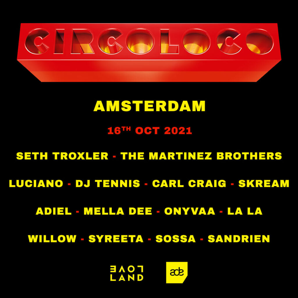 Circoloco at Loveland Ade Amsterdam 2021 reveals the line up!