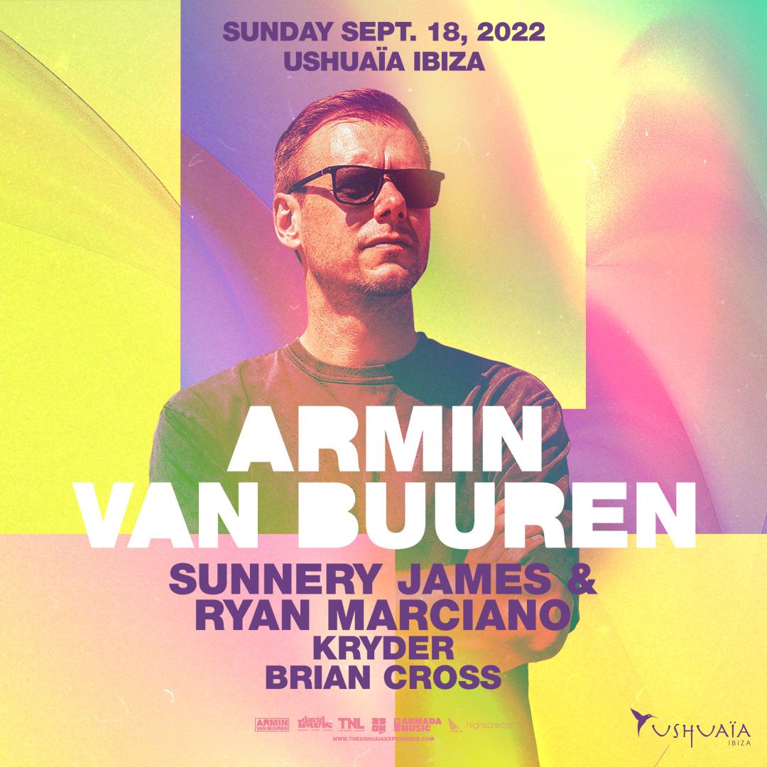 Ushuaïa presents Armin Van Buuren, Sunnery James & Ryan Marciano