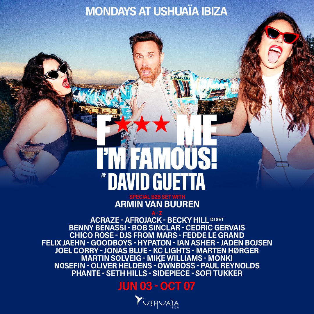 David Guetta’s F*** Me I’m Famous! announces 2024′ s line up at Ushuaïa Becky Hill