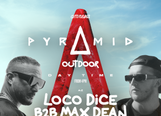 Pyramid moves to 528 Ibiza for an exclusive event with with Loco Dice b2b Max Dean, Mar-T, OBSKÜR!