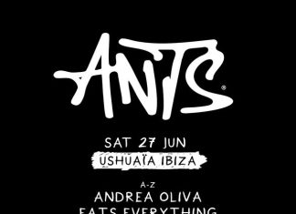 ANTS at Ushuaïa Ibiza hosts Andrea Oliva, Manda Moor, Eats Everything & more!
