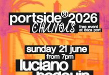 Portside by Chinois Ibiza presents Luciano, Bedouin, Bruz: free event!