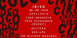 Monday, July 7th, 2026: Circoloco Ibiza hosts Apollonia, Chris Stussy, Mochakk, The Blessed Madonna & many more!